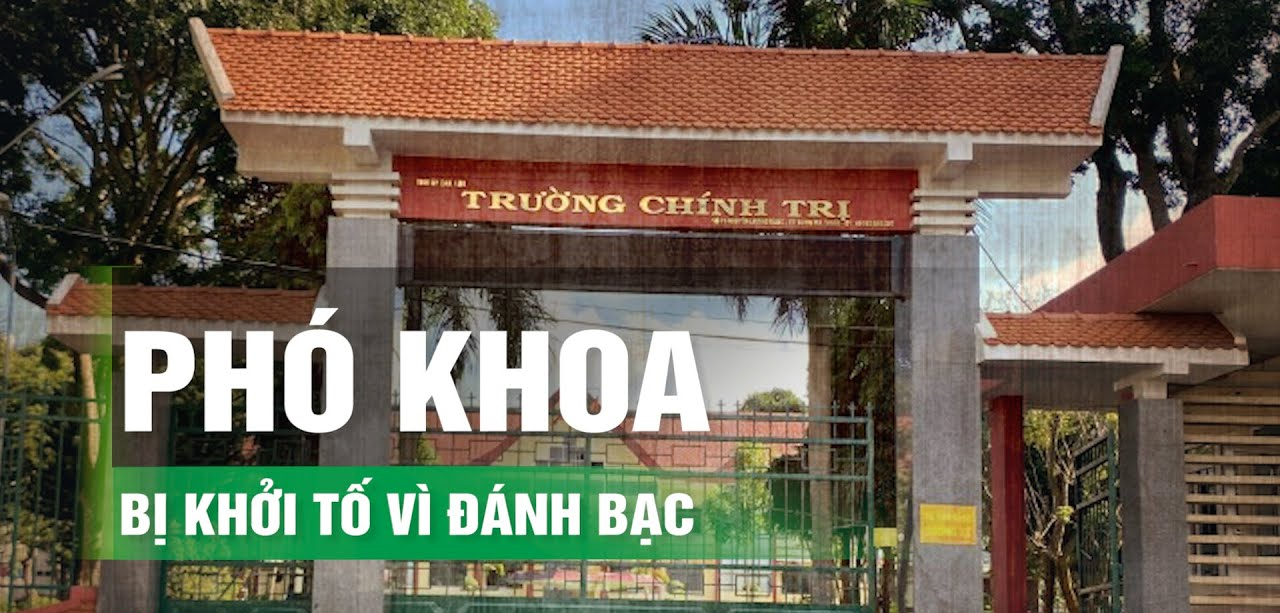 Phó Khoa Trường Chính Trị Nguyễn Văn Khánh bị bắt vì tội đánh bạc